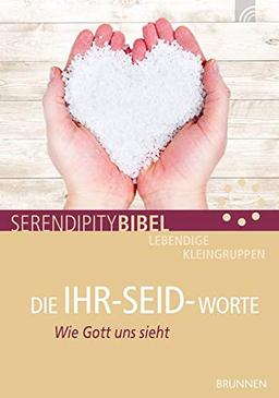 DIE IHR-SEID-WORTE: Wie Gott uns sieht