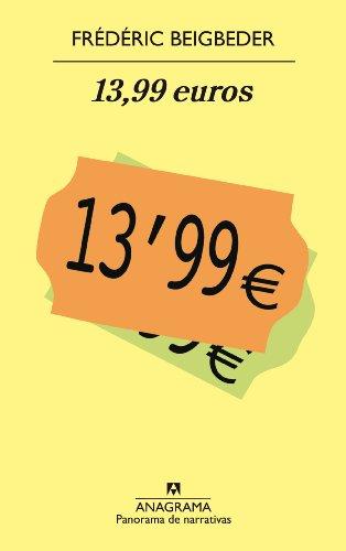 13,99 euros (Panorama de narrativas)