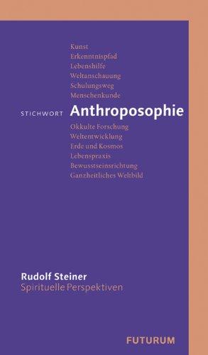 Stichwort Anthroposophie