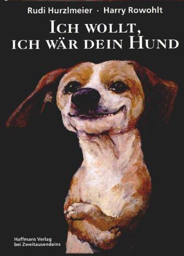 Ich wollt, ich wär dein Hund