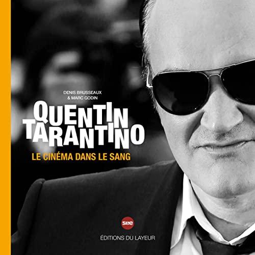 Quentin Tarantino : le cinéma dans le sang