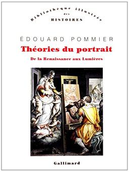 Théories du portrait : de la Renaissance aux Lumières