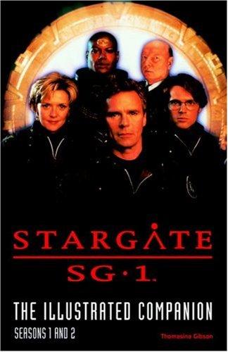 Stargate SG-1: The Illustrated Companion Seasons 1 and 2