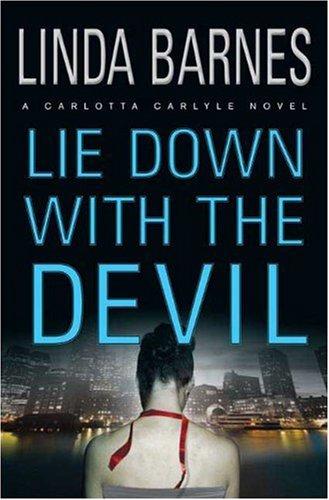 Lie Down with the Devil (Carlotta Carlyle Mysteries)