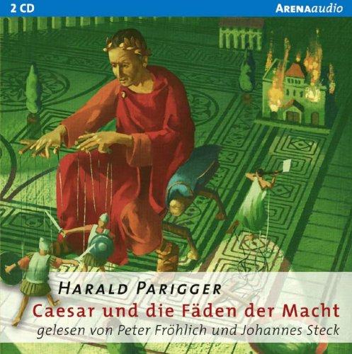 Caesar und die Fäden der Macht. 2 CDs