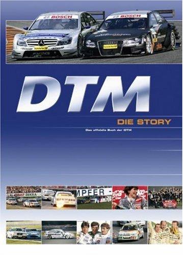 DTM - Die Story: Das offizielle Buch der DTM