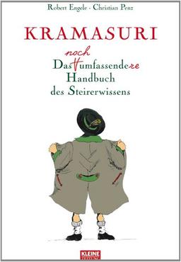 Kramasuri: Das noch umfassendere Handbuch des Steirerwissens