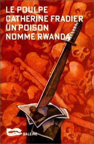 Un poison nommé Rwanda