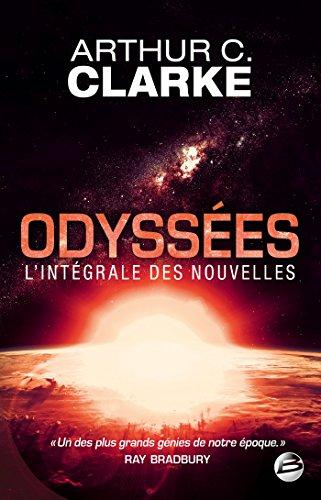 Odyssées : l'intégrale des nouvelles