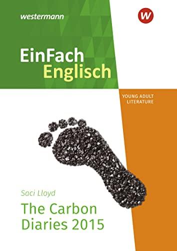 EinFach Englisch New Edition Textausgaben: The Carbon Diaries