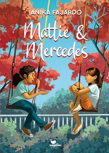 Mattie & Mercedes: Ein Kinderbuch ab 10 Jahren über Familie, Schwestern und Freundschaft