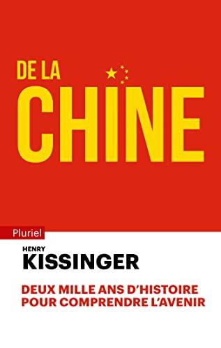 De la Chine : deux mille ans d'histoire pour comprendre l'avenir