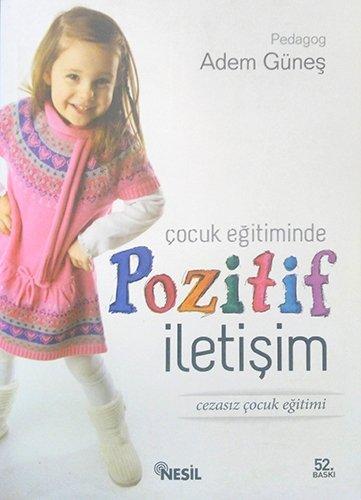 Çocuk Eğitiminde Pozitif İletişim