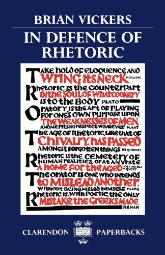 In Defence of Rhetoric (Clarendon Paperbacks)