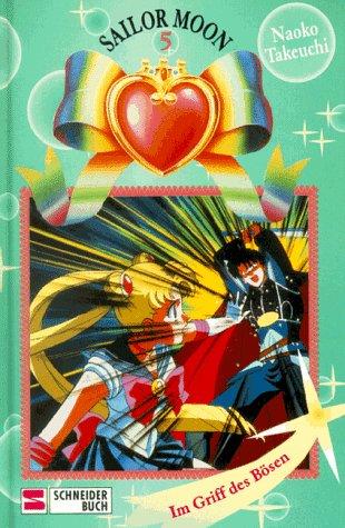 Sailor Moon, Bd.5, Im Griff des Bösen