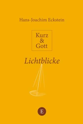 Lichtblicke: Kurz und Gott