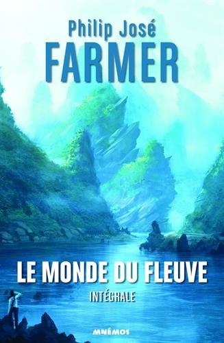 Le monde du fleuve : l'intégrale