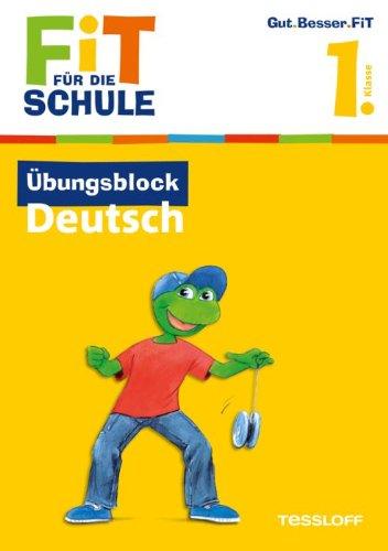 Fit für die Schule: Übungsblock Deutsch. 1. Klasse