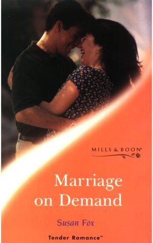 Marriage on Demand (Tender Romance S.)