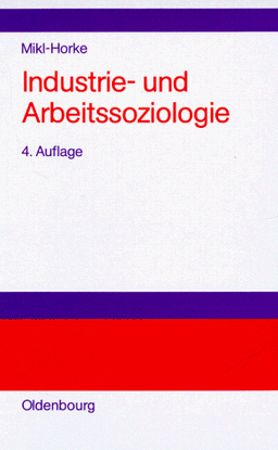 Industrie- und Arbeitssoziologie