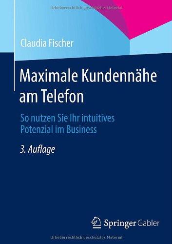 Maximale Kundennähe am Telefon: So nutzen Sie Ihr intuitives Potenzial im Business