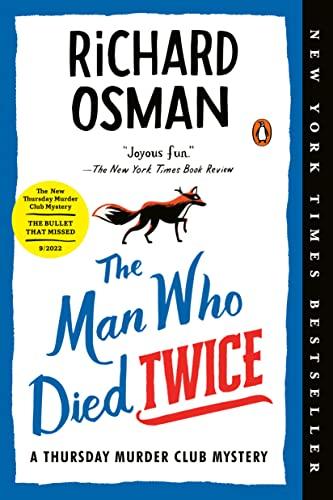 The Man Who Died Twice: A Thursday Murder Club Mystery (Thursday Murder Club Mysteries, 2)