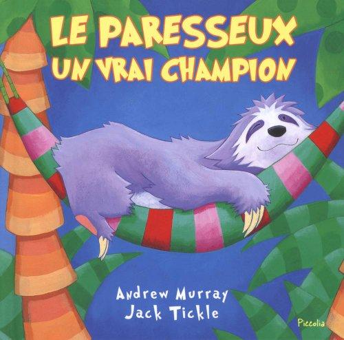 Le paresseux : un vrai champion