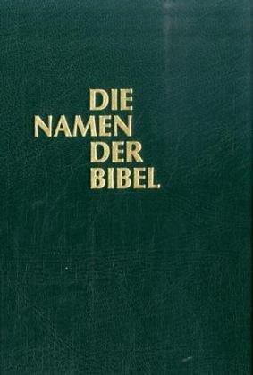 Die Namen der Bibel und ihre Bedeutung im Deutschen