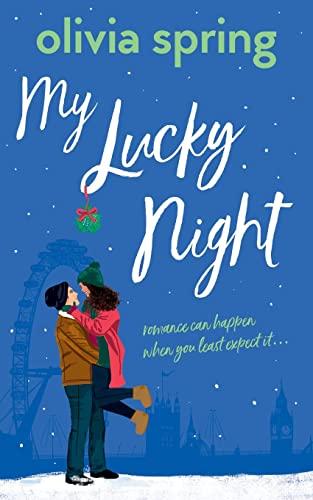 My Lucky Night: Romance Can Happen When You Least Expect It... (My Ten-Year Crush, Band 2)