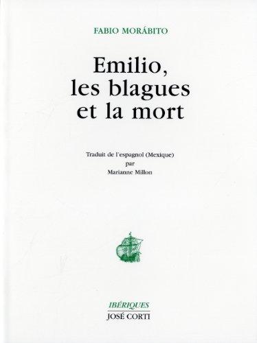 Emilio, les blagues et la mort