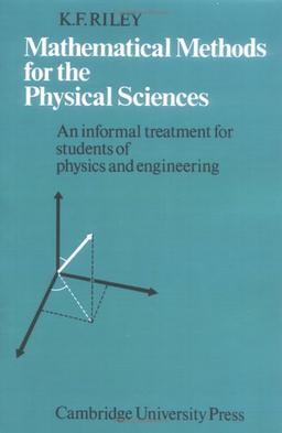 Mathematical Methods Physical Sci: An Informal Treatment for Students of Physics and Engineering