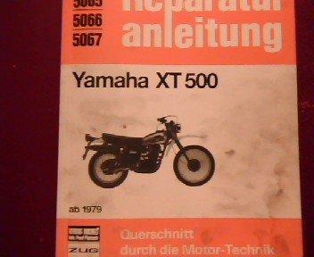 Yamaha XT 500 ab 1979 (Reparaturanleitungen)