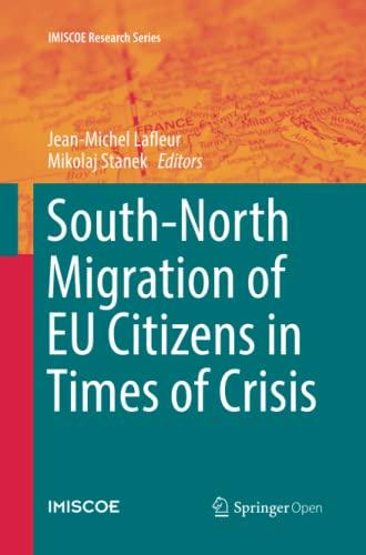 South-North Migration of EU Citizens in Times of Crisis (IMISCOE Research Series)