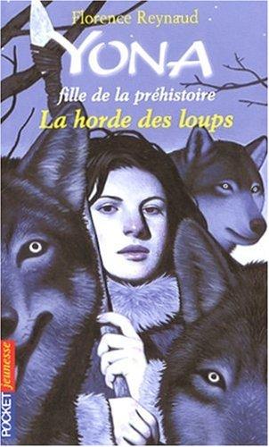 Yona, fille de la préhistoire. Vol. 9. La horde des loups