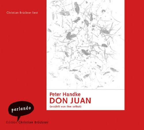 Don Juan: Erzählt von ihm selbst