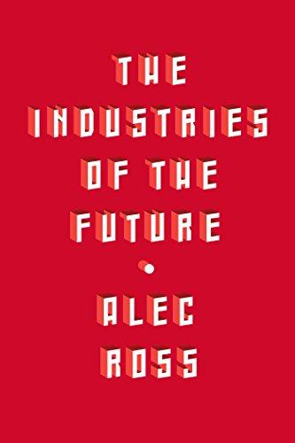 The Industries of the Future