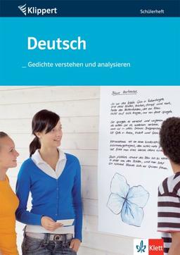 Deutsch. Gedichte verstehen und analysieren. 9./10. Klasse. Schülerheft