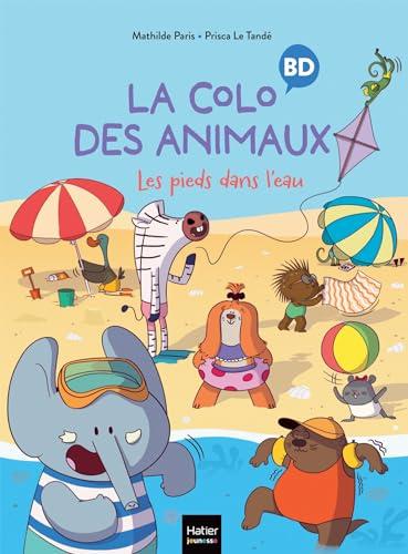 La colo des animaux. Vol. 2. Les pieds dans l'eau