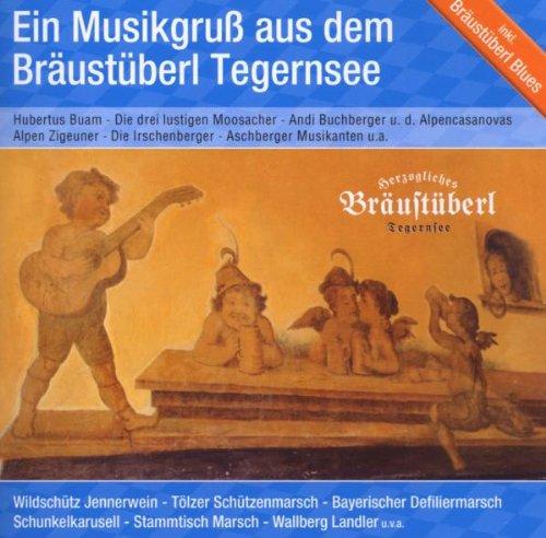 Ein Musikgruß vom Bräustüberl Tegernsee