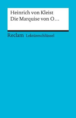 Lektüreschlüssel zu Heinrich von Kleist: Die Marquise von O.