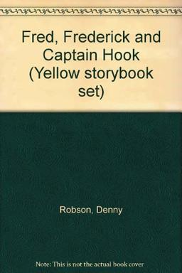 Fred, Frederick and Captain Hook (Yellow storybook set)