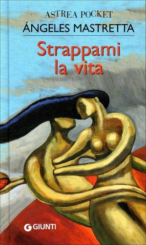 Strappami la vita