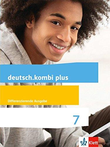 deutsch.kombi plus / Schülerbuch 7. Schuljahr: Allgemeine Ausgabe