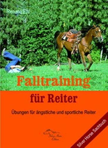 Falltraining für Reiter: Übungen für ängstliche und sportliche Reiter