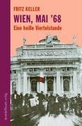 Wien, Mai '68: Eine heiße Viertelstunde