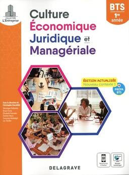 Culture économique, juridique et managériale, BTS 1re année : nouveau contexte 1 + prépa BTS