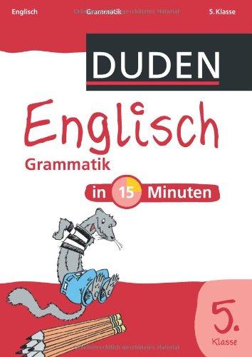 Duden - Englisch in 15 Minuten - Grammatik 5. Klasse