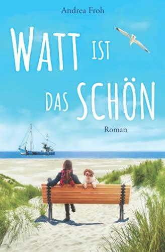 Watt ist das schön (Watt für Geschichten, Band 2)