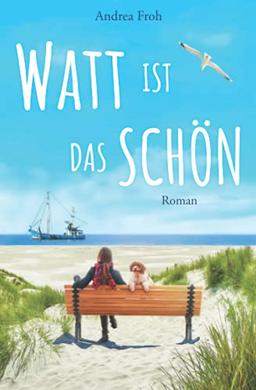 Watt ist das schön (Watt für Geschichten, Band 2)