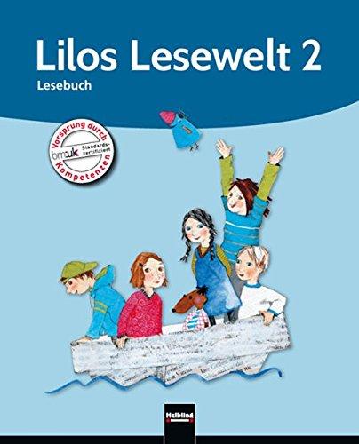 Lilos Lesewelt 2 / Lilos Lesewelt 2: Lesebuch. Sbnr 110556